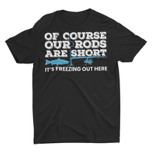 Load image into Gallery viewer, Funny Sarcastic Ice Fishing Saying Ice Fishing Saying