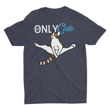 Load image into Gallery viewer, Only Cats Funny Adult Fans Meme Shirt