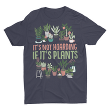 Load image into Gallery viewer, Funny House Plant Lover, Gardening Plant Collector Shirt