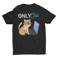 Load image into Gallery viewer, Cute Cat Funny Only Cats Fans Meme Shirts