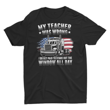 Load image into Gallery viewer, Funny Truck Driver Saying Trucker Shirt Unisex Trucking Shirt