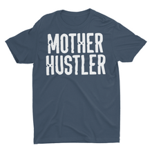 Load image into Gallery viewer, Mother Hustler Unisex Classic T-Shirt