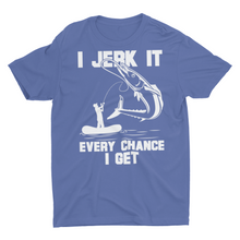 Load image into Gallery viewer, Funny Fishing Gift Shirt I jerk It Every Chance I Get