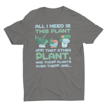 Load image into Gallery viewer, Funny House Plant Gardener Lover Saying Unisex T-Shirt