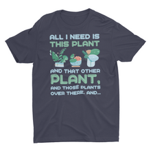Load image into Gallery viewer, Funny House Plant Gardener Lover Saying Unisex T-Shirt