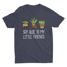 Load image into Gallery viewer, Funny Succulent Saying House Plant Gardener Unisex Shirts