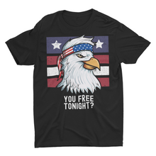Load image into Gallery viewer, Patriotic Eagle You Free Tonight? 4th of July Unisex T-Shirt
