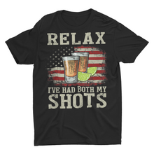Load image into Gallery viewer, Relax I've Had Both My Shots Tequila and American Flag Shirts