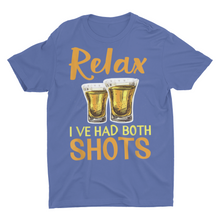Load image into Gallery viewer, Relax I've Had Both My Shots Vaccine Tequila Shots Funny Drinking Shirt