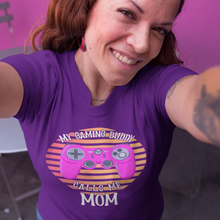 Load image into Gallery viewer, My Gaming Buddy Calls Me Mom Mother's Day Unisex Classic T-Shirt