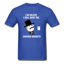 Load image into Gallery viewer, I Do Believe I Will Have The Chicken Nuggets - E.G. Supplies