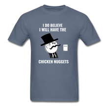 Load image into Gallery viewer, I Do Believe I Will Have The Chicken Nuggets - E.G. Supplies