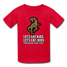 Load image into Gallery viewer, Lets Eat Kids, Punctuation Saves Lives, Kids' T-Shirt - red