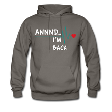 Load image into Gallery viewer, And I'm Back Get Well Hoodie - asphalt gray