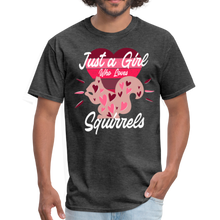 Load image into Gallery viewer, Just A Girl who loves SQUIRRELS Funny SQUIRREL Unisex Classic T-Shirt - heather black