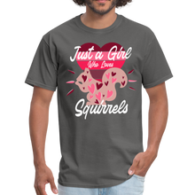 Load image into Gallery viewer, Just A Girl who loves SQUIRRELS Funny SQUIRREL Unisex Classic T-Shirt - charcoal