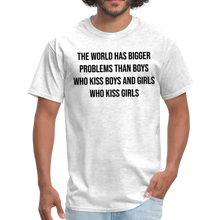 Load image into Gallery viewer, The World Has Bigger Problems LGBTQ Gay Rights Pride Unisex T-Shirt - light heather gray