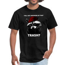 Load image into Gallery viewer, Raccoon Y'all Got Any More Of That Trash Funny Meme Unisex Classic T-Shirt - black