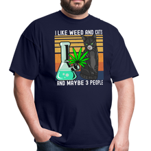 Load image into Gallery viewer, I Like Weed and Cats and Maybe 3 People Unisex Classic T-Shirt - navy