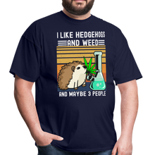 Load image into Gallery viewer, I Like Hedgehogs and Weed and Maybe 3 People Unisex Classic T-Shirt - navy