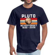 Load image into Gallery viewer, Pluto Never Forget 1930 - 2006 Unisex Classic T-Shirt - navy