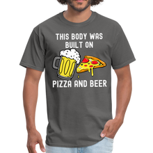 Load image into Gallery viewer, This Body Was Built On Pizza and Beer Unisex Classic T-Shirt - charcoal