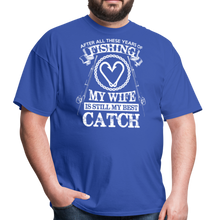Load image into Gallery viewer, Husband Fishing Shirt My Wife Is My Best Catch Funny Fishing Shirts - royal blue
