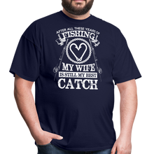 Load image into Gallery viewer, Husband Fishing Shirt My Wife Is My Best Catch Funny Fishing Shirts - navy