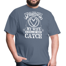 Load image into Gallery viewer, Husband Fishing Shirt My Wife Is My Best Catch Funny Fishing Shirts - denim