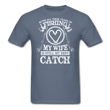 Load image into Gallery viewer, Husband Fishing Shirt My Wife Is My Best Catch Funny Fishing Shirts - denim