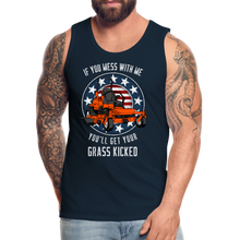 Load image into Gallery viewer, If You Mess With Me You'll Get Your Grass Kicked Men’s Premium Tank - deep navy
