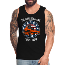 Load image into Gallery viewer, The Grass Is Calling I Must Mow Funny Lawn Mowing Men’s Premium Tank - black