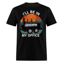 Load image into Gallery viewer, I'll Be In My Office Grilling BBQ Smoking Meat Lover Unisex T-Shirt