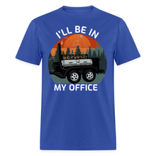 Load image into Gallery viewer, I'll Be In My Office Grilling BBQ Smoking Meat Lover Unisex T-Shirt