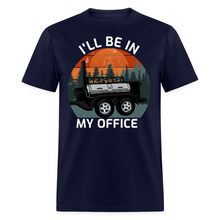 Load image into Gallery viewer, I'll Be In My Office Grilling BBQ Smoking Meat Lover Unisex T-Shirt