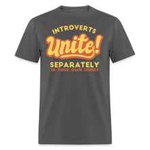 Load image into Gallery viewer, Funny Introverts Unite Separately in Own Homes Introvert Unisex T-Shirt