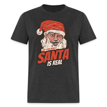 Load image into Gallery viewer, Ask Your Mom If Santa Is Real Unisex T-Shirt