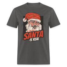 Load image into Gallery viewer, Ask Your Mom If Santa Is Real Unisex T-Shirt