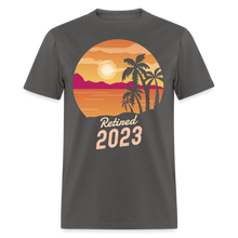 Load image into Gallery viewer, Retired 2023 Beach Retirement Unisex Classic T-Shirt - charcoal
