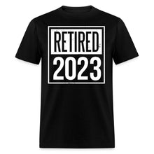 Load image into Gallery viewer, Retired 2023 Retirement Unisex Classic T-Shirt
