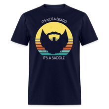 Load image into Gallery viewer, It' No A Beard, It's A Saddle Unisex Classic T-Shirt - navy