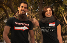 Load image into Gallery viewer, Karen Name Tag I Want to Speak to the Manger T-Shirt - E.G. Supplies, LLC