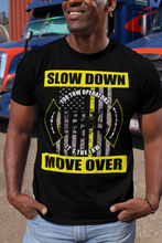 Load image into Gallery viewer, Slow Down Move Over Tow Operators Shirt Tow Truck Driver T-Shirt