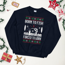 Load image into Gallery viewer, Born To Fish Forced To Work