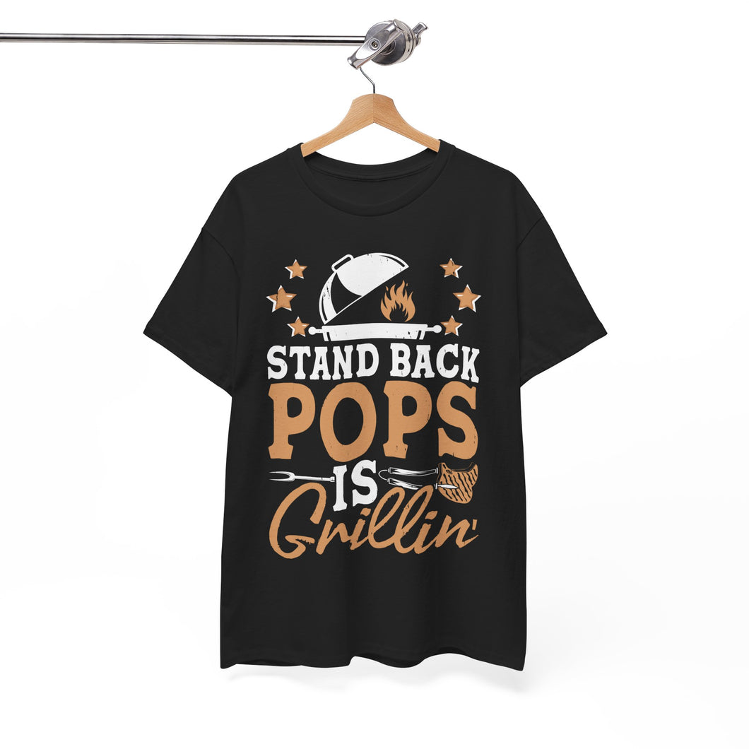 Stand Back Pops Is Grillin' BBQ T-Shirt