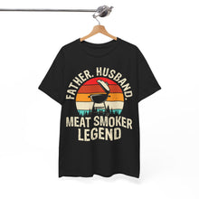 Load image into Gallery viewer, &quot;Meat Smoker Legend&quot; Father&#39;s Day Black Tee

