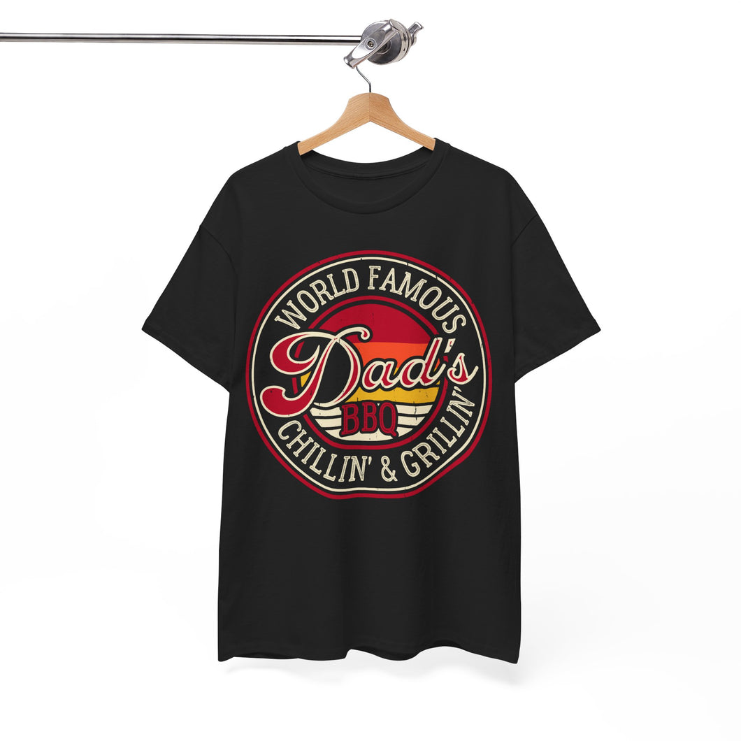 World Famous Dad's Chillin' & Grillin' BBQ T-Shirt