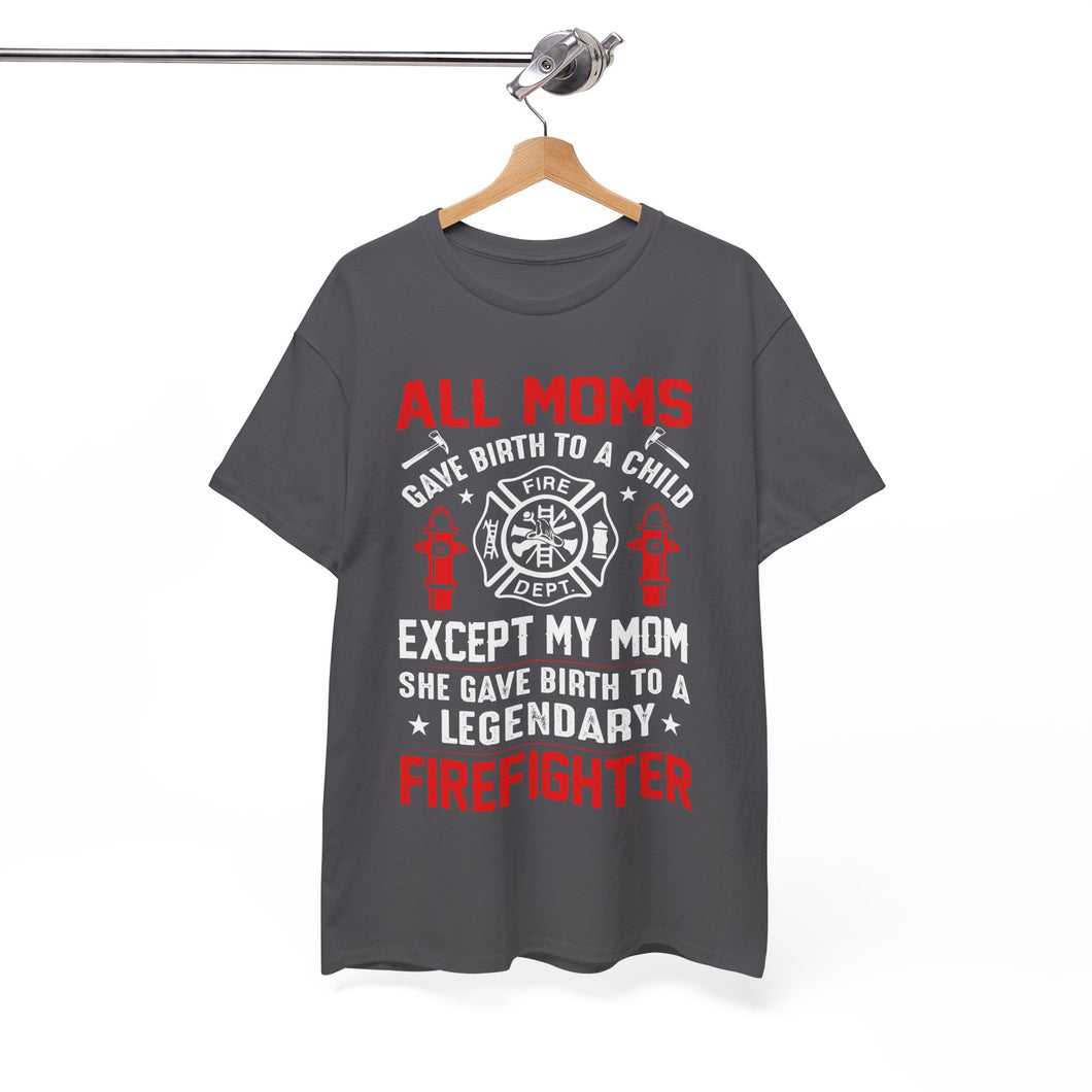 Legendary Firefighter Mom Tribute Tee