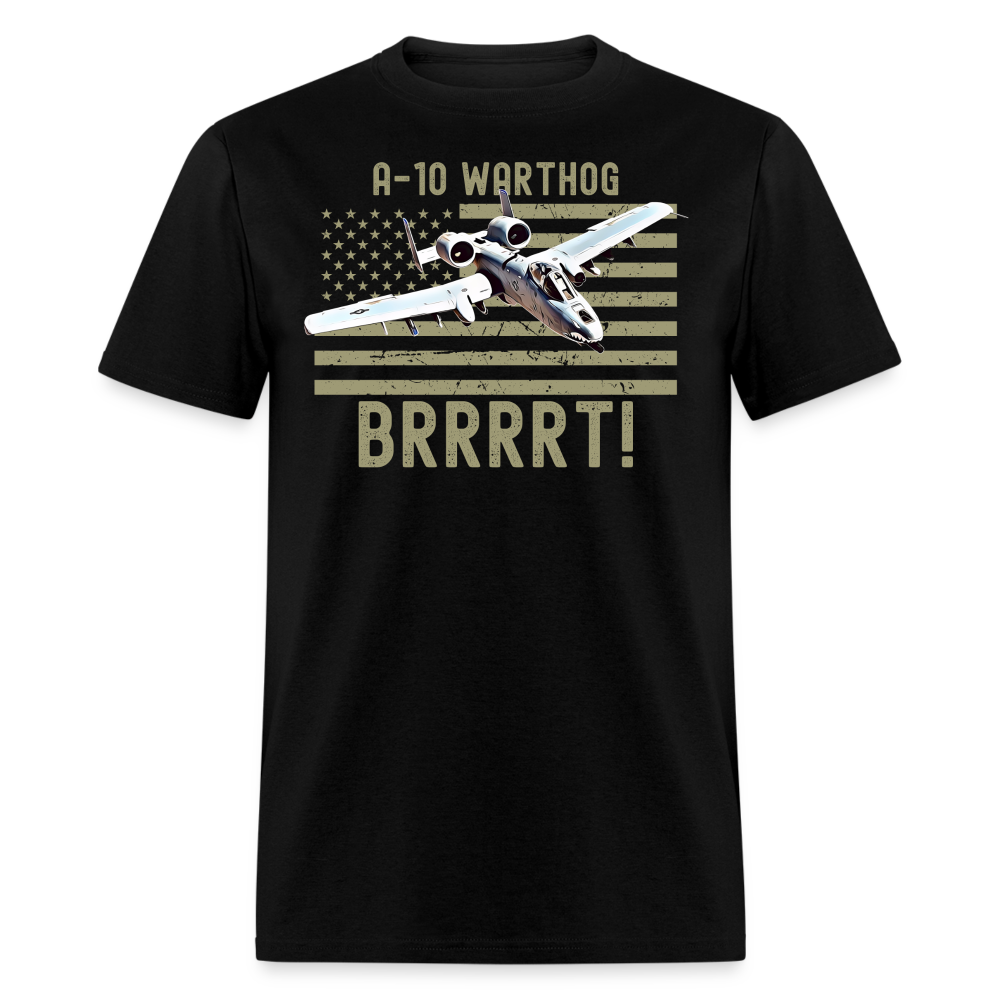 A-10 Warthog Brrrrt ! Unisex T-Shirt - black