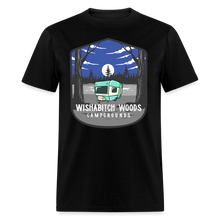 Load image into Gallery viewer, Wishabitch Woods Campgrounds Funny Camping  Unisex T-Shirt - black
